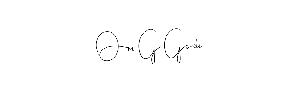 if you are searching for the best signature style for your name Om G Gardi. so please give up your signature search. here we have designed multiple signature styles  using Andilay-7BmLP. Om G Gardi signature style 4 images and pictures png