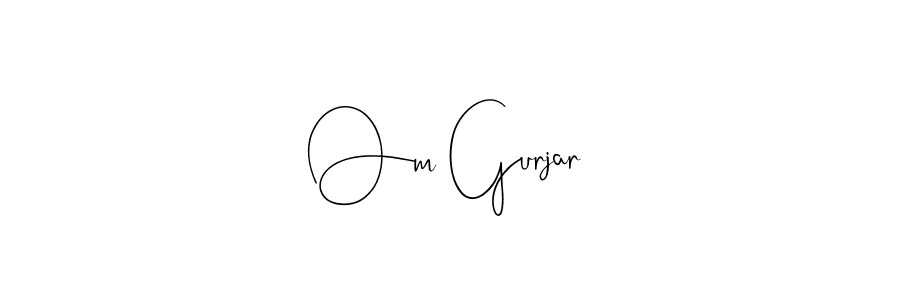 It looks lik you need a new signature style for name Om Gurjar. Design unique handwritten (Andilay-7BmLP) signature with our free signature maker in just a few clicks. Om Gurjar signature style 4 images and pictures png