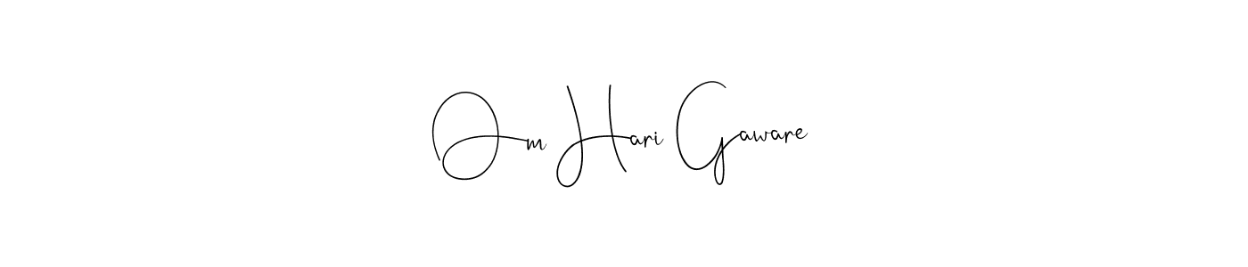 How to make Om Hari Gaware signature? Andilay-7BmLP is a professional autograph style. Create handwritten signature for Om Hari Gaware name. Om Hari Gaware signature style 4 images and pictures png