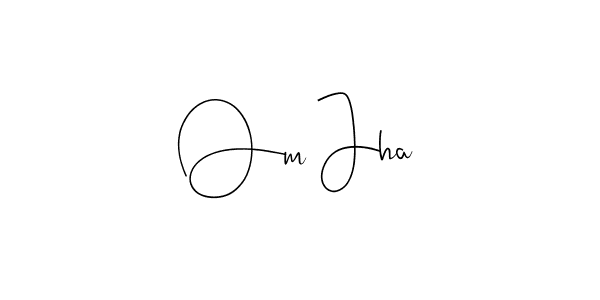 Make a beautiful signature design for name Om Jha. With this signature (Andilay-7BmLP) style, you can create a handwritten signature for free. Om Jha signature style 4 images and pictures png