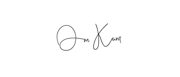 Make a short Om Kant signature style. Manage your documents anywhere anytime using Andilay-7BmLP. Create and add eSignatures, submit forms, share and send files easily. Om Kant signature style 4 images and pictures png