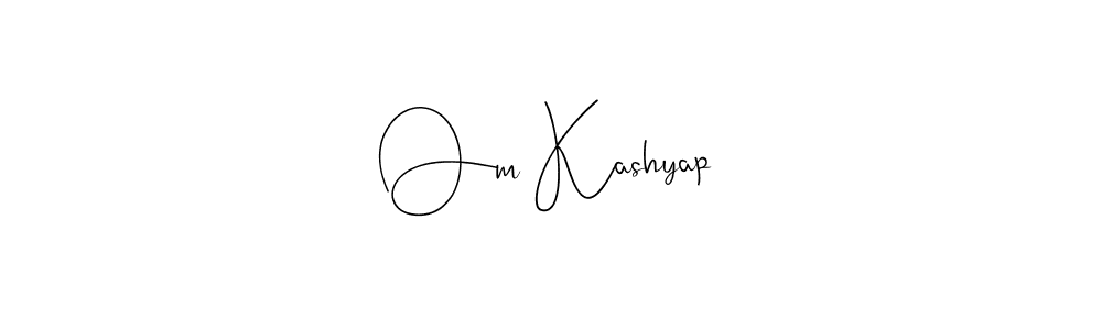 Make a short Om Kashyap signature style. Manage your documents anywhere anytime using Andilay-7BmLP. Create and add eSignatures, submit forms, share and send files easily. Om Kashyap signature style 4 images and pictures png