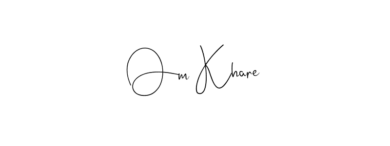 How to make Om Khare signature? Andilay-7BmLP is a professional autograph style. Create handwritten signature for Om Khare name. Om Khare signature style 4 images and pictures png