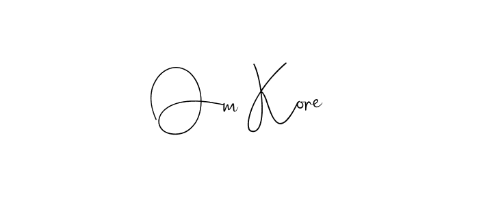 You should practise on your own different ways (Andilay-7BmLP) to write your name (Om Kore) in signature. don't let someone else do it for you. Om Kore signature style 4 images and pictures png