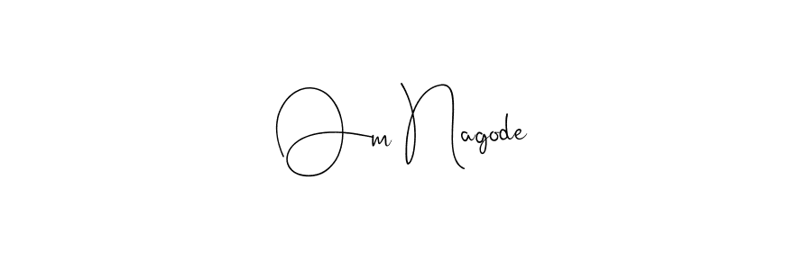 Make a short Om Nagode signature style. Manage your documents anywhere anytime using Andilay-7BmLP. Create and add eSignatures, submit forms, share and send files easily. Om Nagode signature style 4 images and pictures png