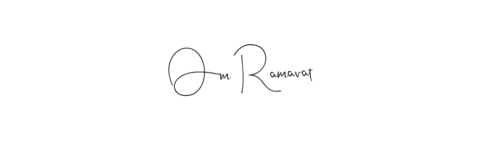 How to make Om Ramavat name signature. Use Andilay-7BmLP style for creating short signs online. This is the latest handwritten sign. Om Ramavat signature style 4 images and pictures png