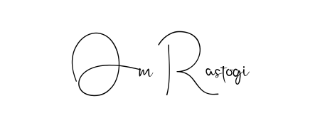 Give your name Om Rastogi an exquisite flair with the Andilay-7BmLP script font. Ideal for contracts, resumes, and formal letterheads. Om Rastogi signature style 4 images and pictures png