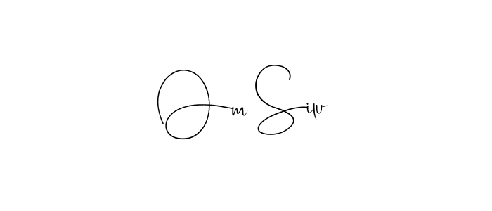 Create a beautiful signature design for name Om Silu. With this signature (Andilay-7BmLP) fonts, you can make a handwritten signature for free. Om Silu signature style 4 images and pictures png