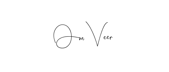 Om Veer stylish signature style. Best Handwritten Sign (Andilay-7BmLP) for my name. Handwritten Signature Collection Ideas for my name Om Veer. Om Veer signature style 4 images and pictures png