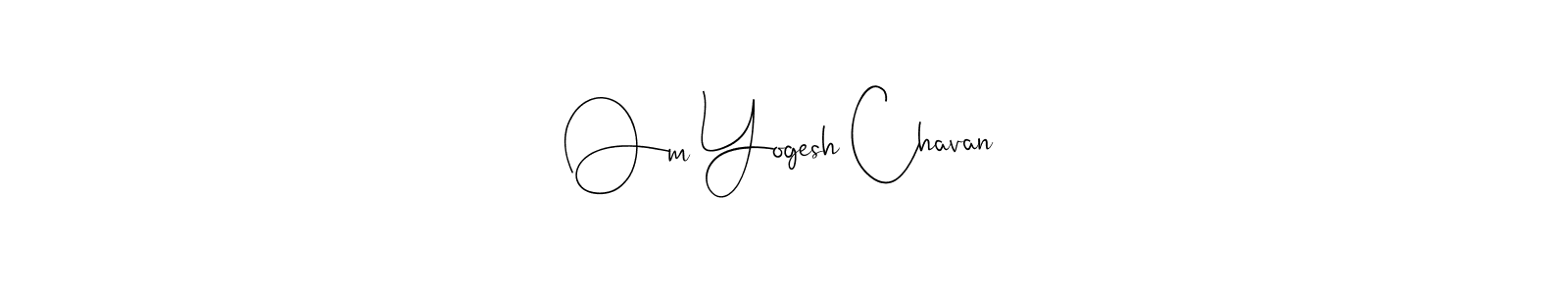 It looks lik you need a new signature style for name Om Yogesh Chavan. Design unique handwritten (Andilay-7BmLP) signature with our free signature maker in just a few clicks. Om Yogesh Chavan signature style 4 images and pictures png