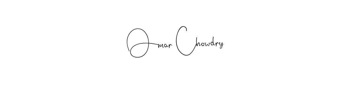 How to make Omar Chowdry signature? Andilay-7BmLP is a professional autograph style. Create handwritten signature for Omar Chowdry name. Omar Chowdry signature style 4 images and pictures png