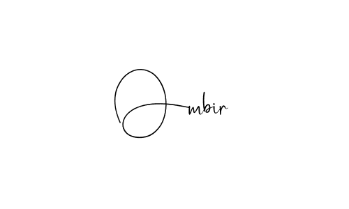 You should practise on your own different ways (Andilay-7BmLP) to write your name (Ombir) in signature. don't let someone else do it for you. Ombir signature style 4 images and pictures png