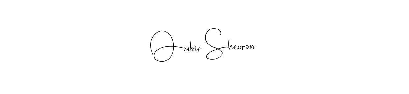 How to make Ombir Sheoran name signature. Use Andilay-7BmLP style for creating short signs online. This is the latest handwritten sign. Ombir Sheoran signature style 4 images and pictures png