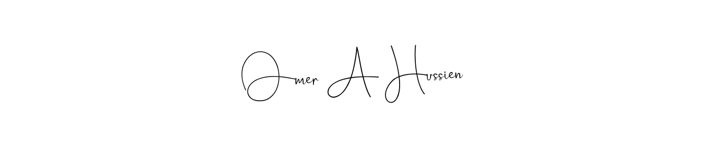 Create a beautiful signature design for name Omer A Hussien. With this signature (Andilay-7BmLP) fonts, you can make a handwritten signature for free. Omer A Hussien signature style 4 images and pictures png