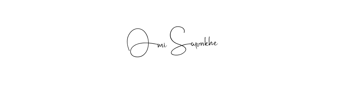 Create a beautiful signature design for name Omi Salunkhe. With this signature (Andilay-7BmLP) fonts, you can make a handwritten signature for free. Omi Salunkhe signature style 4 images and pictures png