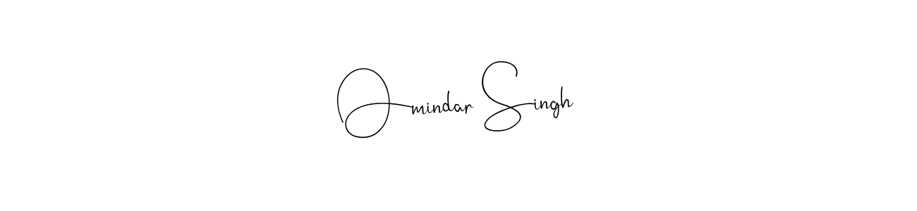 Create a beautiful signature design for name Omindar Singh. With this signature (Andilay-7BmLP) fonts, you can make a handwritten signature for free. Omindar Singh signature style 4 images and pictures png