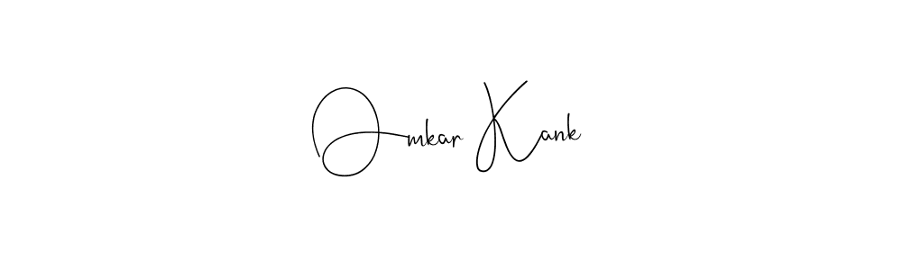 Once you've used our free online signature maker to create your best signature Andilay-7BmLP style, it's time to enjoy all of the benefits that Omkar Kank name signing documents. Omkar Kank signature style 4 images and pictures png