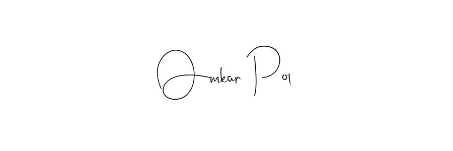 How to make Omkar Pol signature? Andilay-7BmLP is a professional autograph style. Create handwritten signature for Omkar Pol name. Omkar Pol signature style 4 images and pictures png