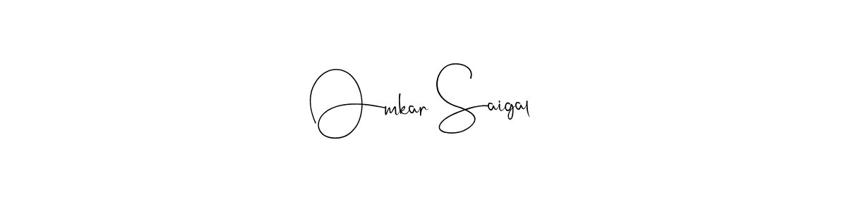 It looks lik you need a new signature style for name Omkar Saigal. Design unique handwritten (Andilay-7BmLP) signature with our free signature maker in just a few clicks. Omkar Saigal signature style 4 images and pictures png