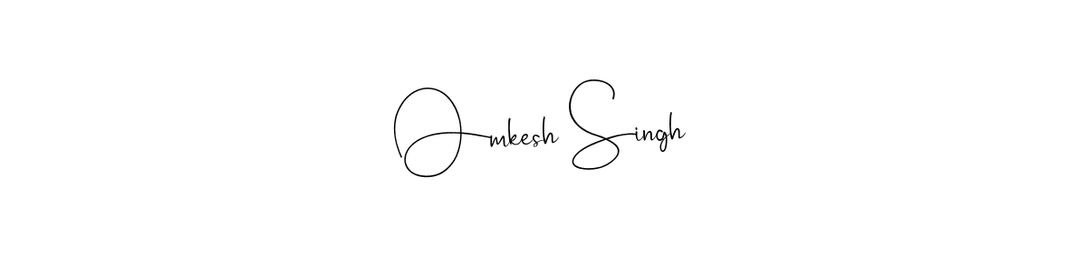 How to make Omkesh Singh name signature. Use Andilay-7BmLP style for creating short signs online. This is the latest handwritten sign. Omkesh Singh signature style 4 images and pictures png