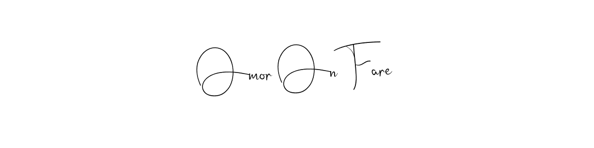 This is the best signature style for the Omor On Fare name. Also you like these signature font (Andilay-7BmLP). Mix name signature. Omor On Fare signature style 4 images and pictures png