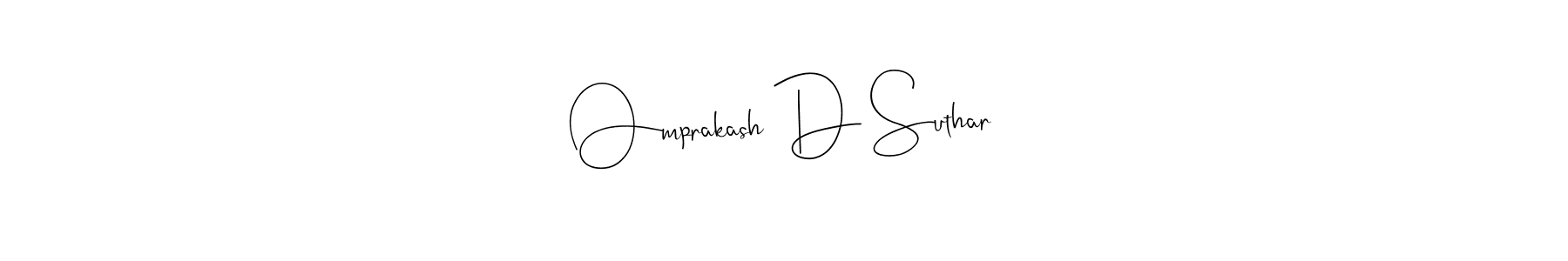 Make a beautiful signature design for name Omprakash D Suthar. With this signature (Andilay-7BmLP) style, you can create a handwritten signature for free. Omprakash D Suthar signature style 4 images and pictures png