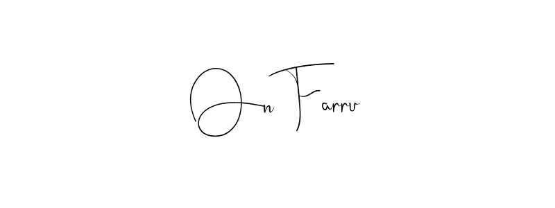 The best way (Andilay-7BmLP) to make a short signature is to pick only two or three words in your name. The name On Farru include a total of six letters. For converting this name. On Farru signature style 4 images and pictures png