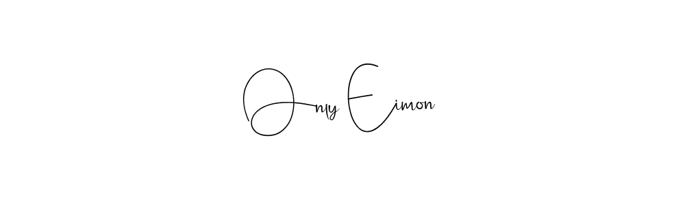 You should practise on your own different ways (Andilay-7BmLP) to write your name (Only Eimon) in signature. don't let someone else do it for you. Only Eimon signature style 4 images and pictures png