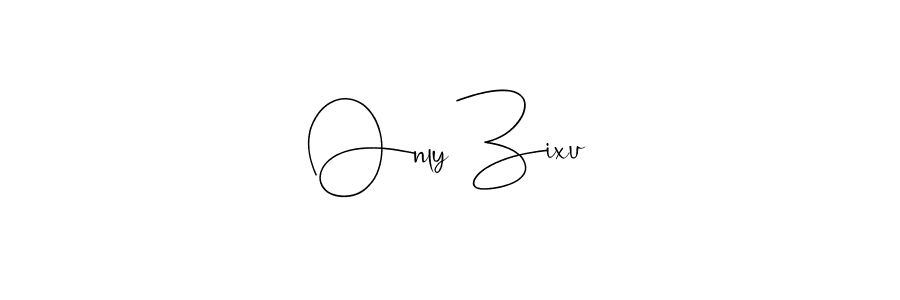 Here are the top 10 professional signature styles for the name Only Zixu. These are the best autograph styles you can use for your name. Only Zixu signature style 4 images and pictures png
