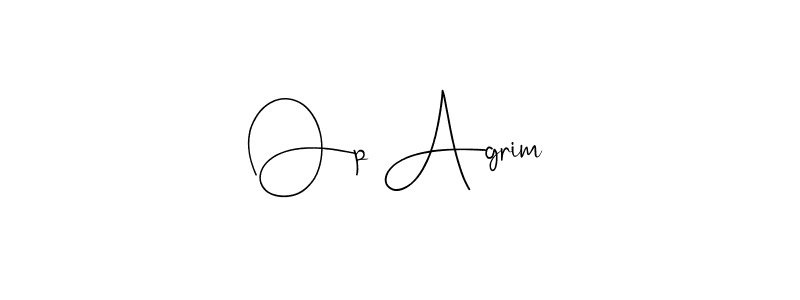 Make a short Op Agrim signature style. Manage your documents anywhere anytime using Andilay-7BmLP. Create and add eSignatures, submit forms, share and send files easily. Op Agrim signature style 4 images and pictures png