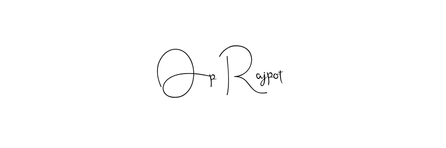 How to make Op Rajpot signature? Andilay-7BmLP is a professional autograph style. Create handwritten signature for Op Rajpot name. Op Rajpot signature style 4 images and pictures png