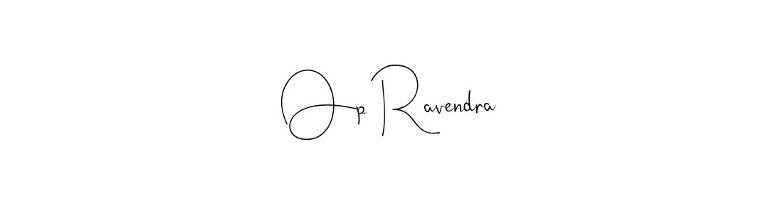 You should practise on your own different ways (Andilay-7BmLP) to write your name (Op Ravendra) in signature. don't let someone else do it for you. Op Ravendra signature style 4 images and pictures png