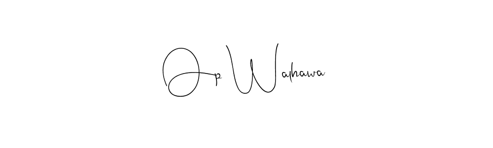 This is the best signature style for the Op Walhawa name. Also you like these signature font (Andilay-7BmLP). Mix name signature. Op Walhawa signature style 4 images and pictures png
