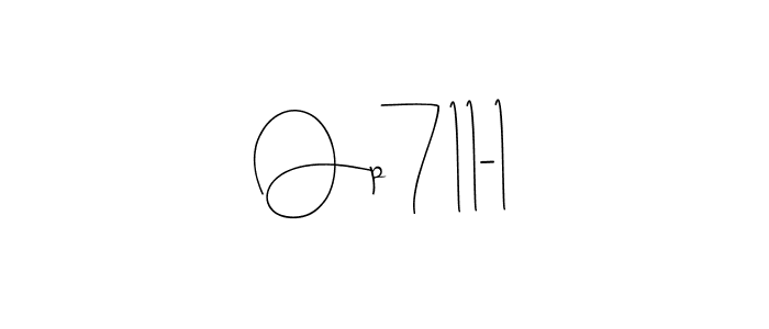 Also You can easily find your signature by using the search form. We will create Op711-1 name handwritten signature images for you free of cost using Andilay-7BmLP sign style. Op711-1 signature style 4 images and pictures png