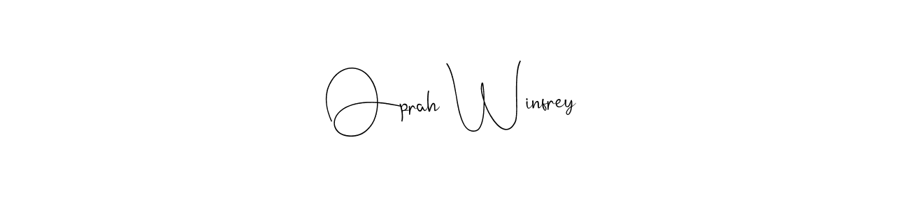 Also we have Oprah Winfrey name is the best signature style. Create professional handwritten signature collection using Andilay-7BmLP autograph style. Oprah Winfrey signature style 4 images and pictures png