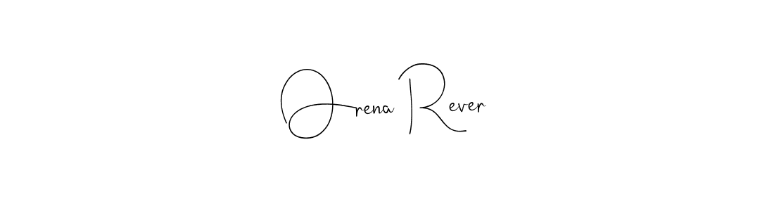 Best and Professional Signature Style for Orena Rever. Andilay-7BmLP Best Signature Style Collection. Orena Rever signature style 4 images and pictures png