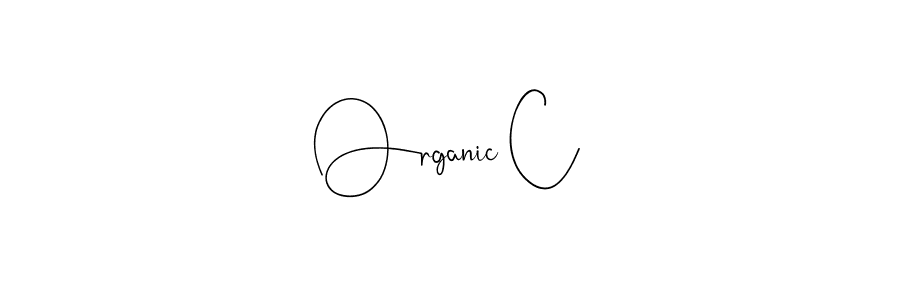 Make a beautiful signature design for name Organic C. With this signature (Andilay-7BmLP) style, you can create a handwritten signature for free. Organic C signature style 4 images and pictures png