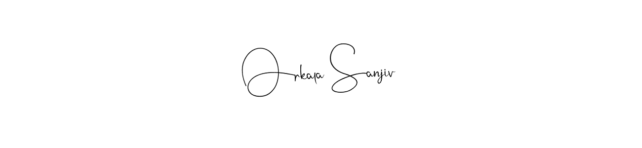 You should practise on your own different ways (Andilay-7BmLP) to write your name (Orkala Sanjiv) in signature. don't let someone else do it for you. Orkala Sanjiv signature style 4 images and pictures png