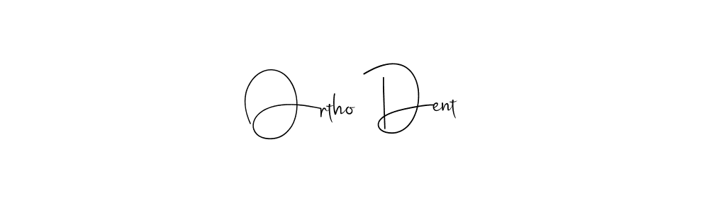 if you are searching for the best signature style for your name Ortho Dent. so please give up your signature search. here we have designed multiple signature styles  using Andilay-7BmLP. Ortho Dent signature style 4 images and pictures png