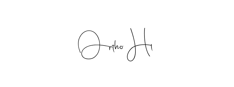 Also You can easily find your signature by using the search form. We will create Ortho Hl name handwritten signature images for you free of cost using Andilay-7BmLP sign style. Ortho Hl signature style 4 images and pictures png