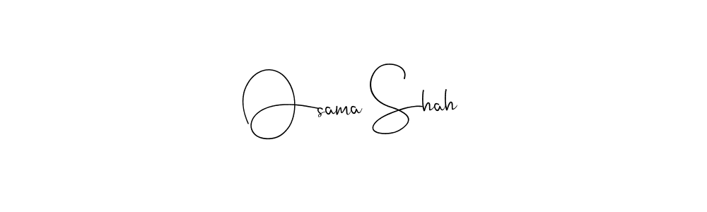 Osama Shah stylish signature style. Best Handwritten Sign (Andilay-7BmLP) for my name. Handwritten Signature Collection Ideas for my name Osama Shah. Osama Shah signature style 4 images and pictures png
