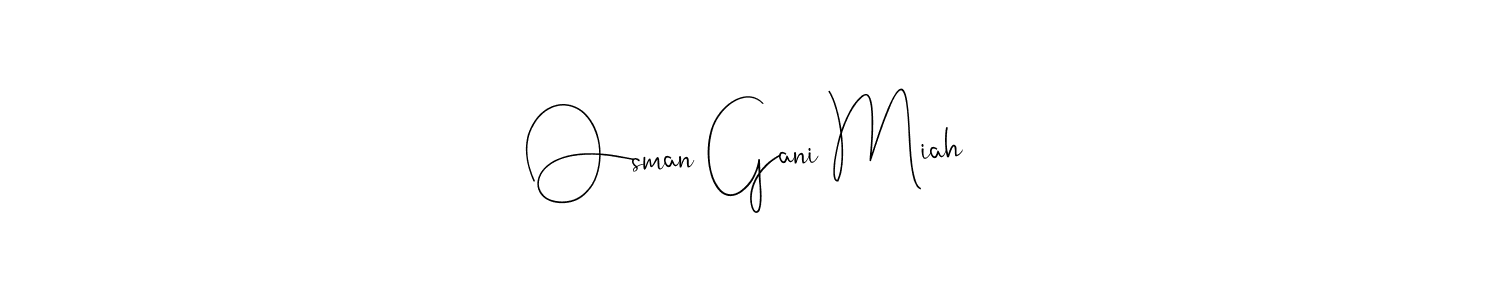 Create a beautiful signature design for name Osman Gani Miah. With this signature (Andilay-7BmLP) fonts, you can make a handwritten signature for free. Osman Gani Miah signature style 4 images and pictures png