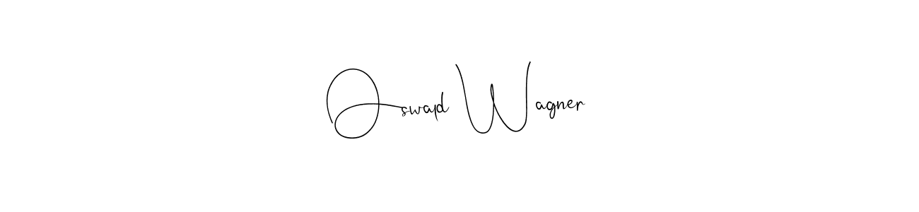 Make a beautiful signature design for name Oswald Wagner. With this signature (Andilay-7BmLP) style, you can create a handwritten signature for free. Oswald Wagner signature style 4 images and pictures png