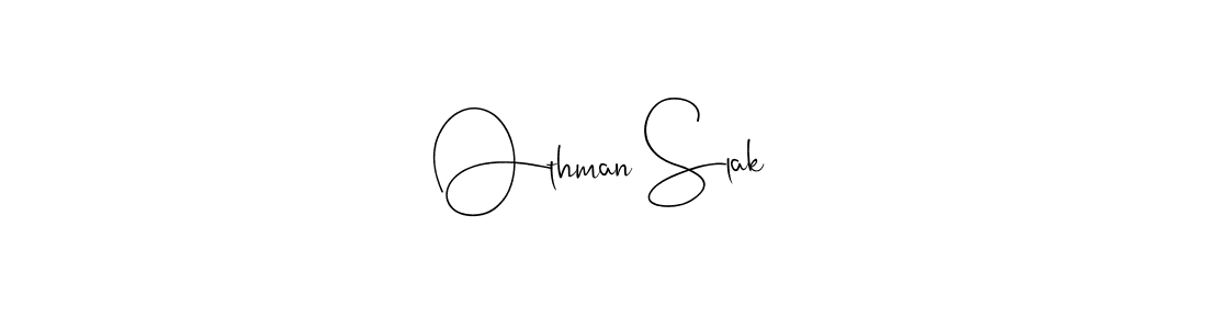 This is the best signature style for the Othman Slak name. Also you like these signature font (Andilay-7BmLP). Mix name signature. Othman Slak signature style 4 images and pictures png