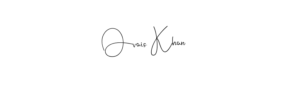 How to make Ovais Khan signature? Andilay-7BmLP is a professional autograph style. Create handwritten signature for Ovais Khan name. Ovais Khan signature style 4 images and pictures png