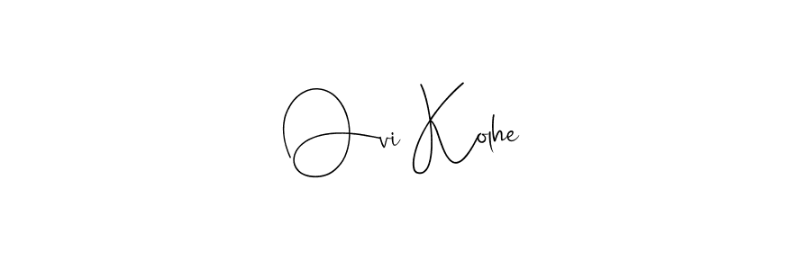 Create a beautiful signature design for name Ovi Kolhe. With this signature (Andilay-7BmLP) fonts, you can make a handwritten signature for free. Ovi Kolhe signature style 4 images and pictures png