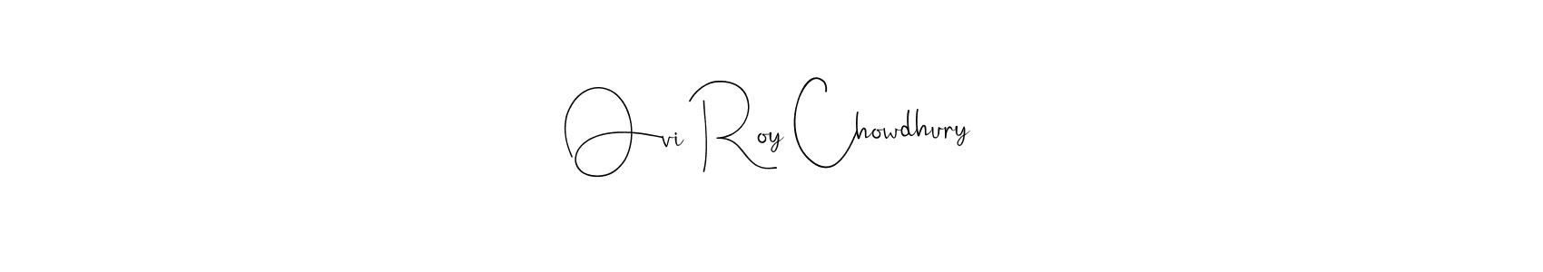 It looks lik you need a new signature style for name Ovi Roy Chowdhury. Design unique handwritten (Andilay-7BmLP) signature with our free signature maker in just a few clicks. Ovi Roy Chowdhury signature style 4 images and pictures png