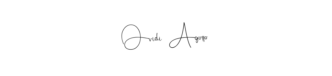 Andilay-7BmLP is a professional signature style that is perfect for those who want to add a touch of class to their signature. It is also a great choice for those who want to make their signature more unique. Get Ovidi  Agullo name to fancy signature for free. Ovidi  Agullo signature style 4 images and pictures png