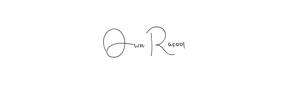 It looks lik you need a new signature style for name Own Rasool. Design unique handwritten (Andilay-7BmLP) signature with our free signature maker in just a few clicks. Own Rasool signature style 4 images and pictures png