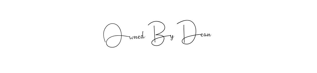 Use a signature maker to create a handwritten signature online. With this signature software, you can design (Andilay-7BmLP) your own signature for name Owned By Dean. Owned By Dean signature style 4 images and pictures png
